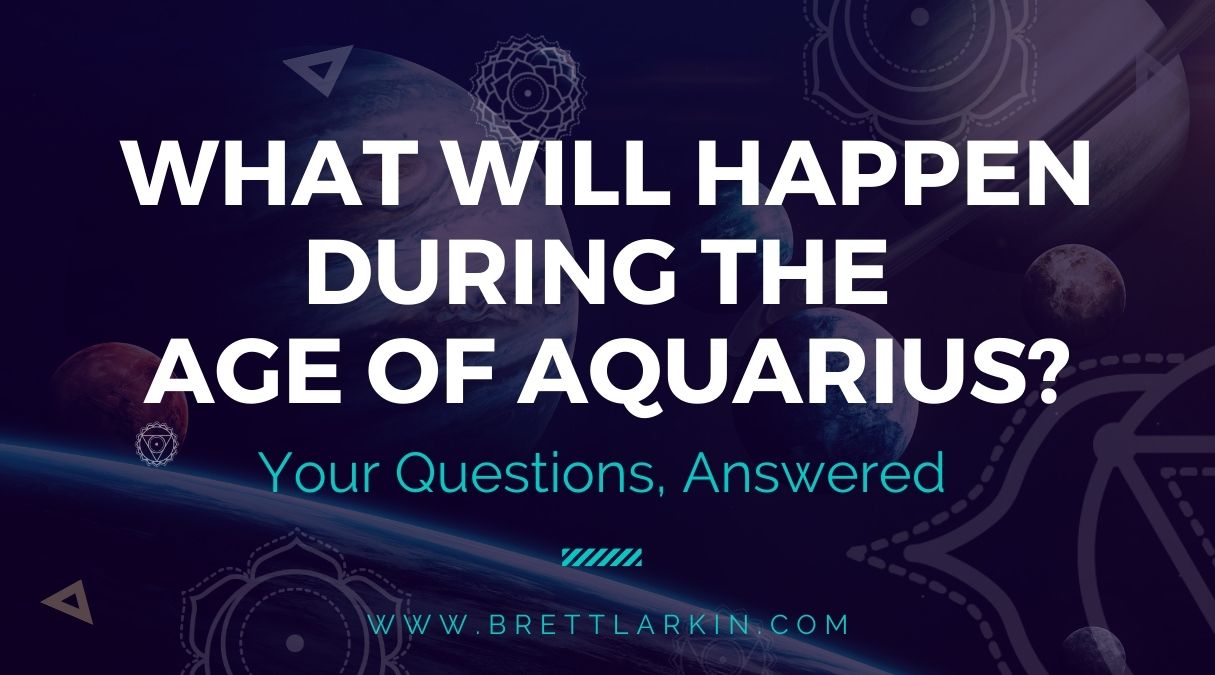 what will happen during the age of aquarius