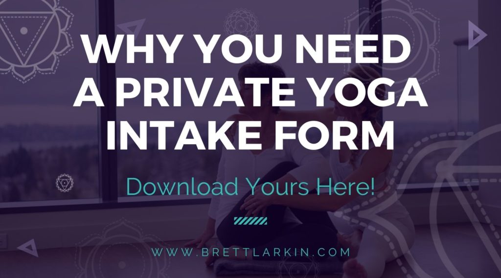 why you need a private yoga intake form