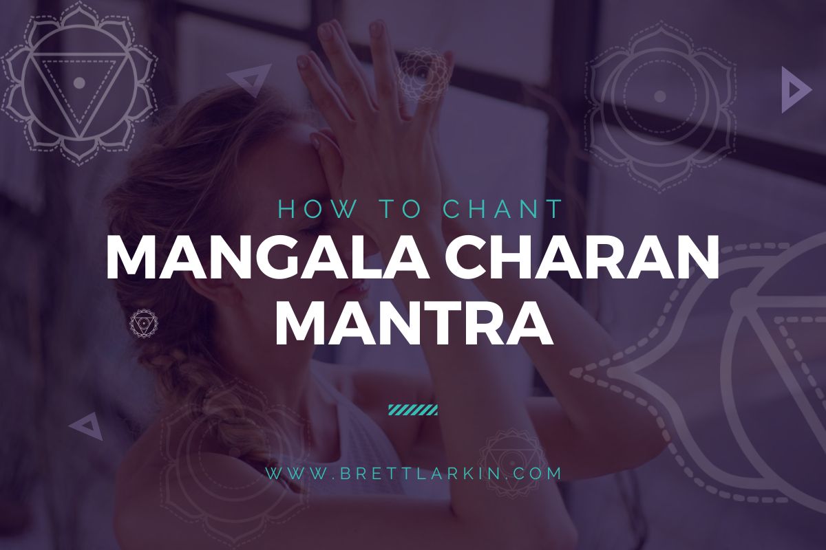 how to chant Mangala Charan mantra