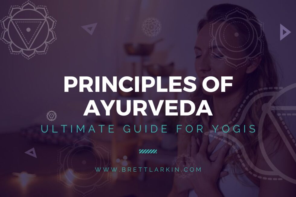 Understanding the Basic Principles of Ayurveda for Yogis
