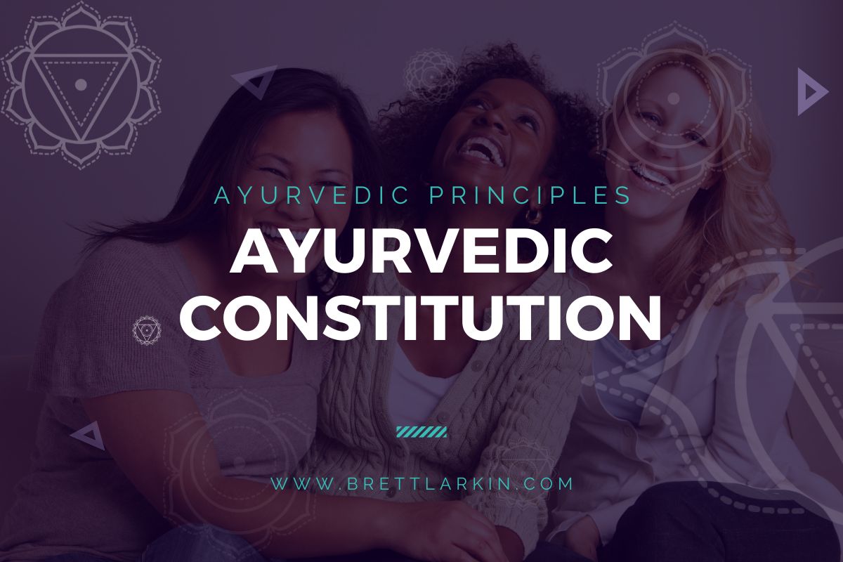 Ayurvedic Constitution