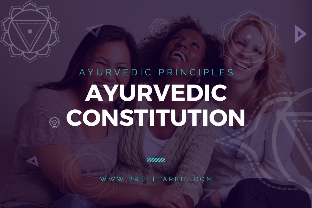 Ayurvedic Constitution