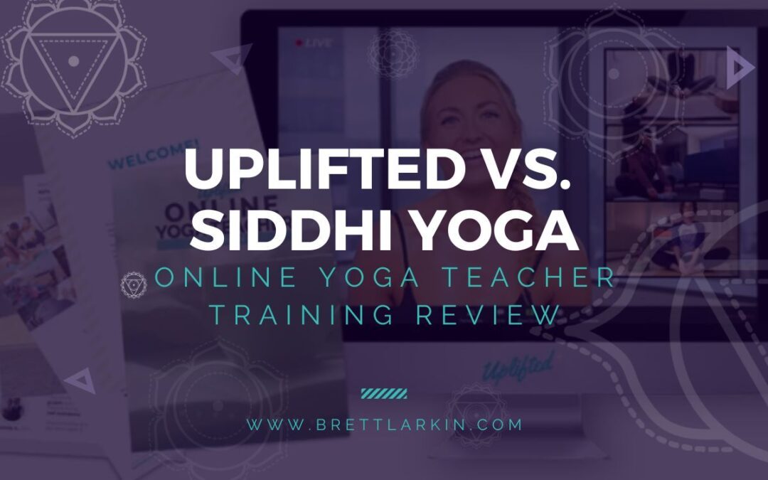 Uplifted Yoga Teacher Training vs Siddhi Yoga