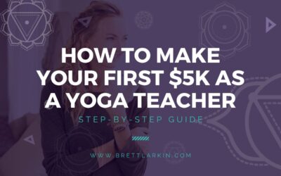 How To Make $5k Per Month As A Yoga Teacher