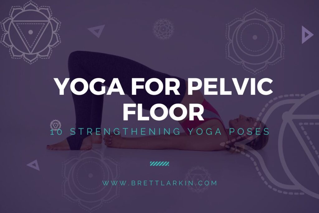 yoga for pelvic floor