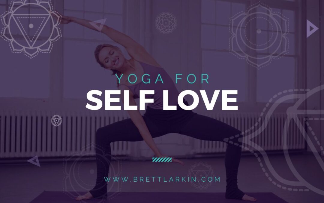 Yoga For Self Love: A Practice for Healing, Growth, and Transformation