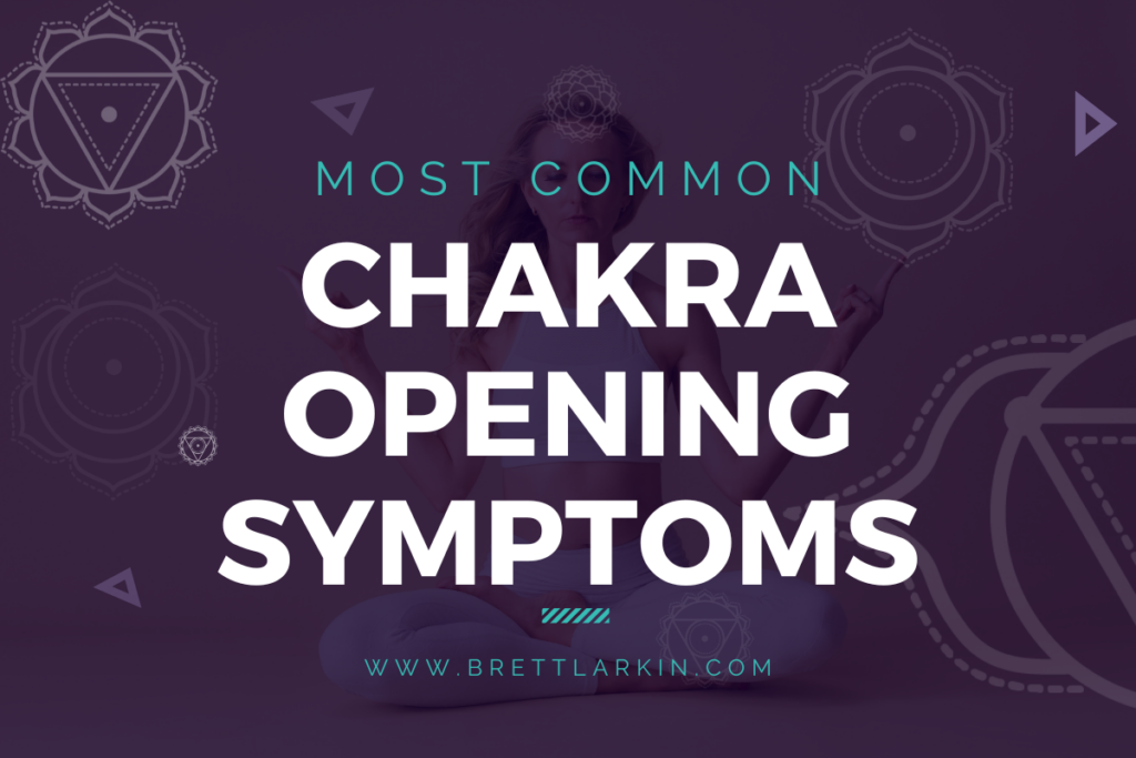 chakra opening symptoms