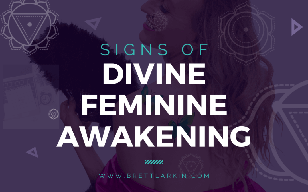 9 Signs of a Divine Feminine Awakening