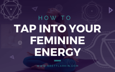 How To Tap Into Your Feminine Energy