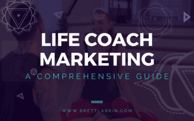 Life Coach Marketing: A Comprehensive Guide For Long-Term Growth