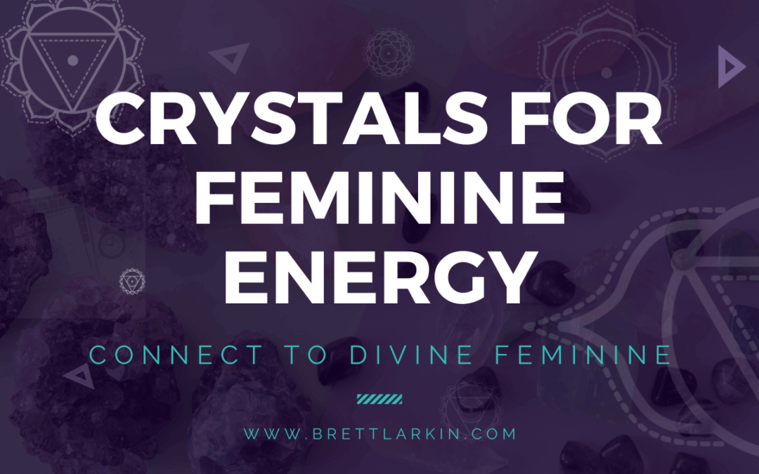5 Healing Crystals For Feminine Energy