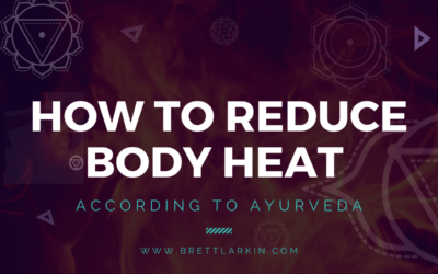 How To Reduce Body Heat According To Ayurveda