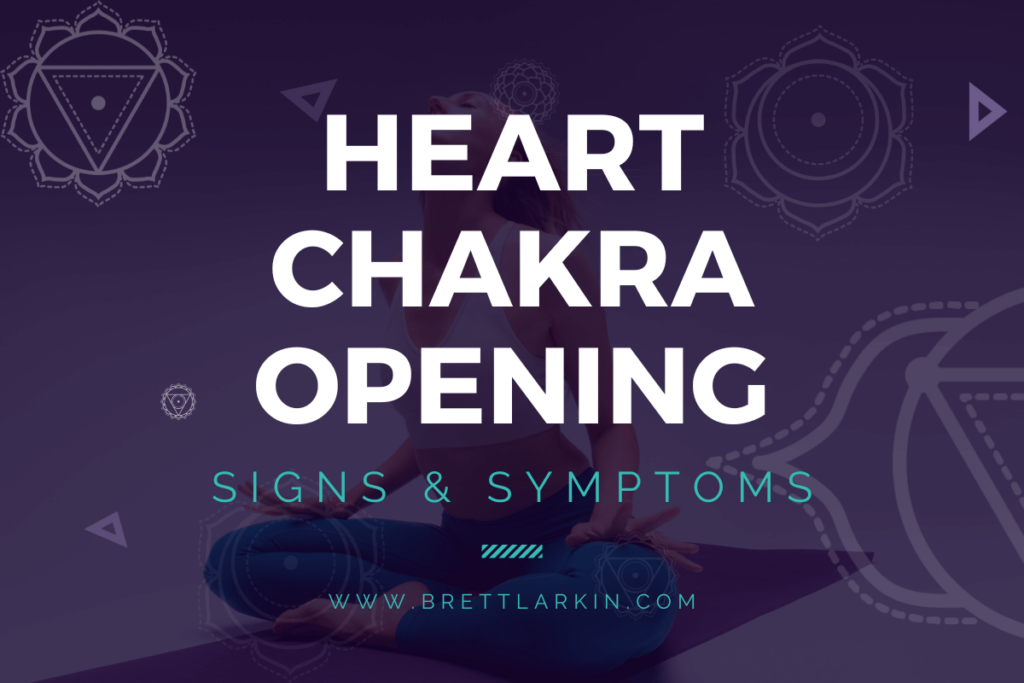 symptoms of heart chakra opening