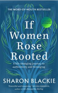 IF WOMEN ROSE ROOTED
