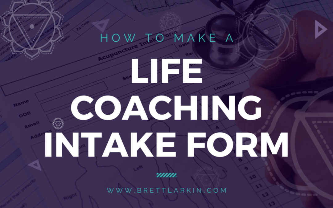 How To Make A Life Coaching Intake Form