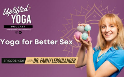 #301 – Yoga for Better Sex with Dr. Fanny Leboulanger