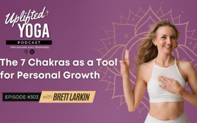 #303 – The 7 Chakras as a Tool for Personal Growth