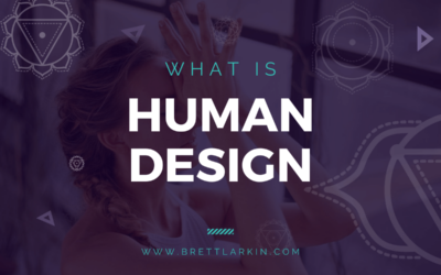 What Is Human Design and How Can It Influence Your Life?