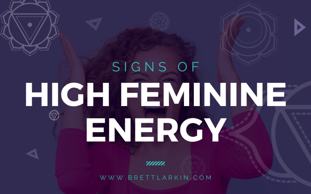 12 Surprising Signs Of High Feminine Energy