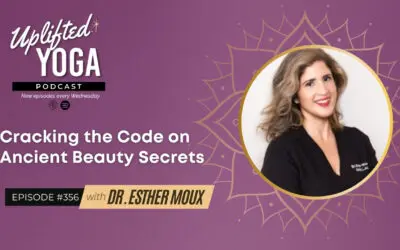 #356 – Cracking the Code on Ancient Beauty Secrets with Esther Moux