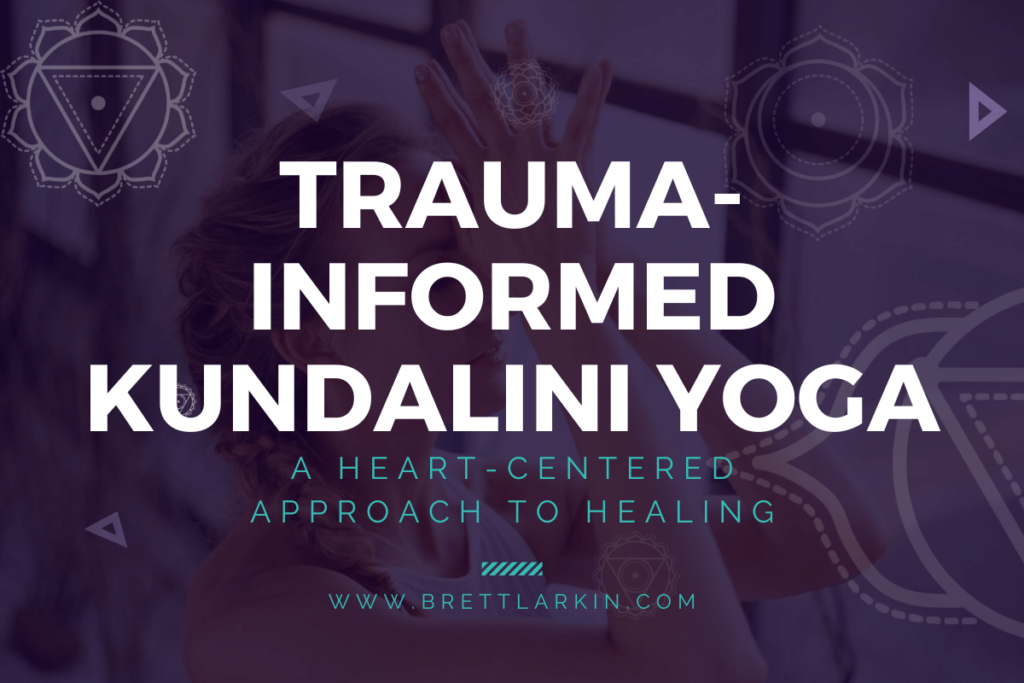blog post about trauma-informed kundalini yoga
