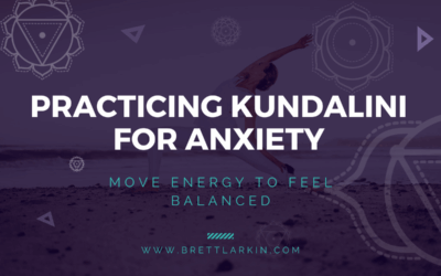 Practicing Kundalini For Anxiety: Move Energy To Feel Balanced